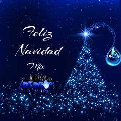 FELIZ NAVIDAD CHRISTMAS MIX - DJ DROP