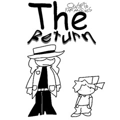 The Return