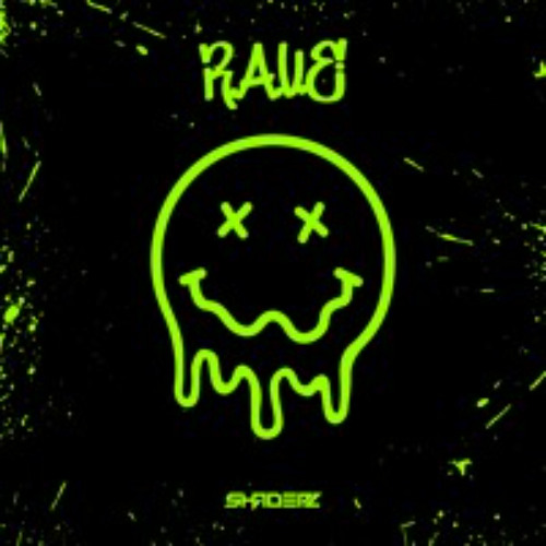Shaderz - R.A.V.E