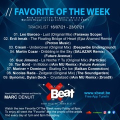 Favorite Of the Week 16.07.21 - 23.07.21 Xbeat Radio Station // Marc Denuit