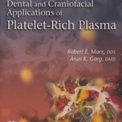 [Free] EPUB 📒 Dental And Craniofacial Applications Of Platelet-Rich Plasma by  Rober