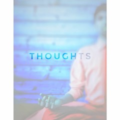 THOUGHTS (feat. Eckhart Tolle)