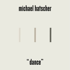 Dance (excerpt) – out now on Spotify, Apple Music and all other platforms