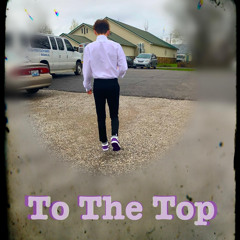 To The Top
