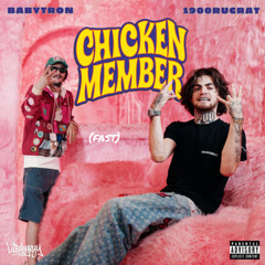 1900RugRat - Chicken Member (Fast) (feat. BabyTron)