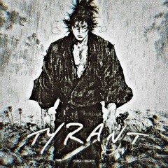 TYRANT - 0UCHYY x FXRCE (OUT ON ALL PLATFORMS)