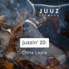 juzzin' 22 : Chris Lopis DJ mix artwork - Electronic music tracklist cover image