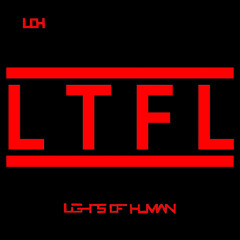 L.T.F.L.