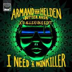 Armand Van Helden - I Need a Painkiller (Joe Allen UKG Edit) FREE DL