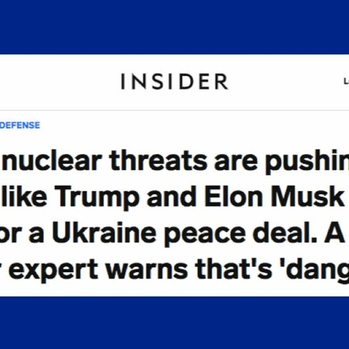 The Profoundly Stupid Narrative That Nuclear Brinkmanship Is Safety And De-Escalation Is Danger