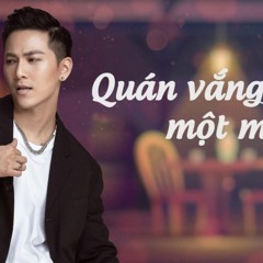 Quán Vắng Một Mình _ Mai Tiến Dũng