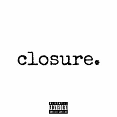 closure.