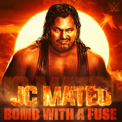 JC Mateo – Bomb With A Fuse (Entrance Theme)