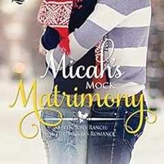 [ACCESS] [EPUB KINDLE PDF EBOOK] Micah's Mock Matrimony: Christmas Brides for Billion