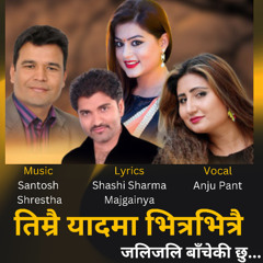 Timrai Yadma Bhitra Bhitrai Jalijali Bacheki Chhu -Sentimental Song