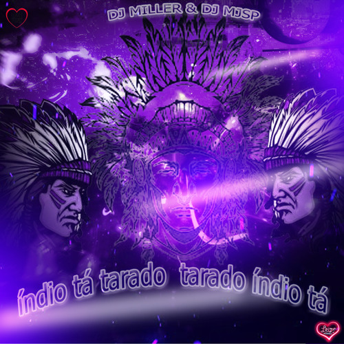 Stream índio tá tarado tarado índio tá (feat. Mc RF) by DJ MJSP