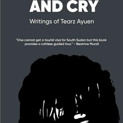 READ LAUGHTER AND CRY Writings of Tearz Ayuen