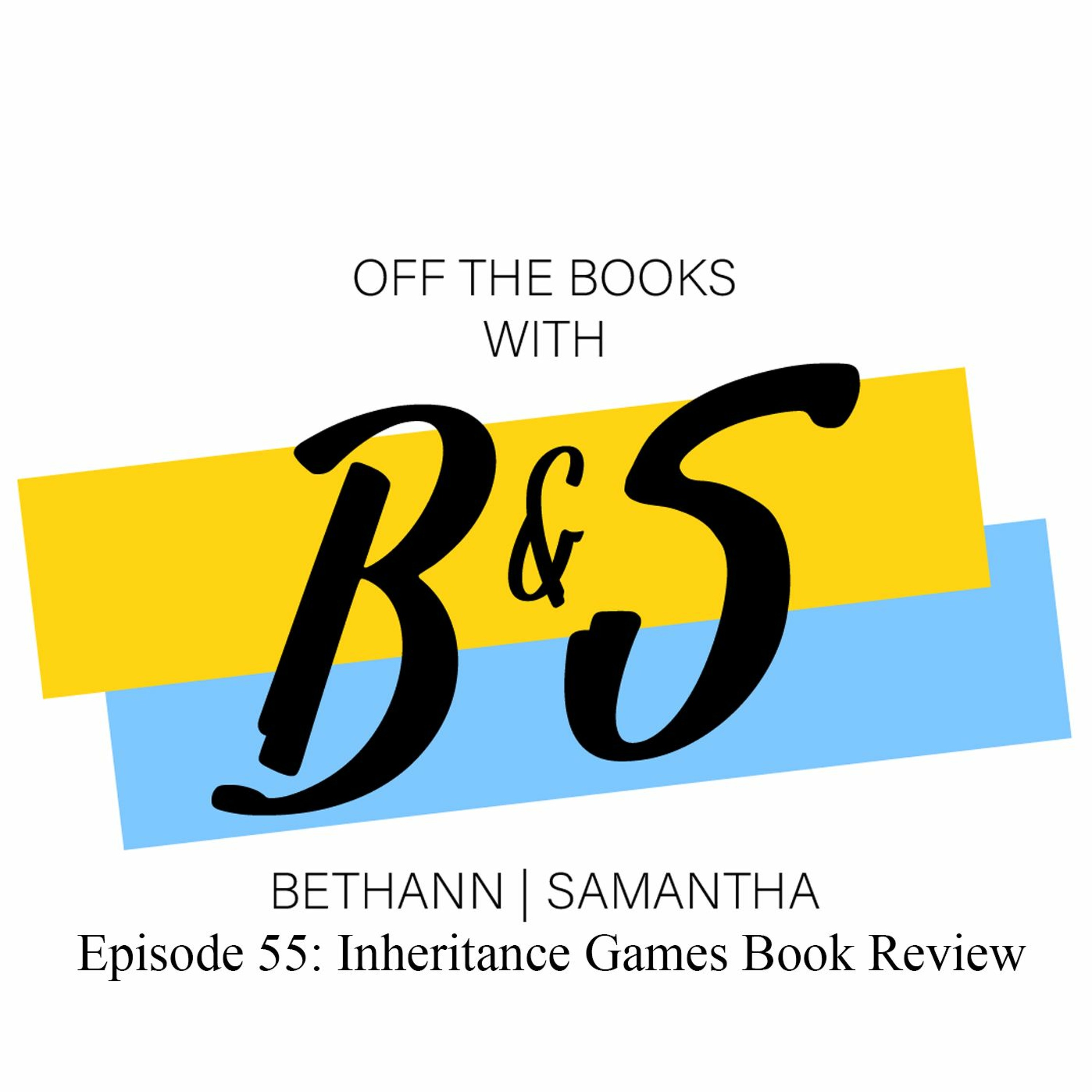 Episode 55: The Inheritance Games Book Review episode artwork
