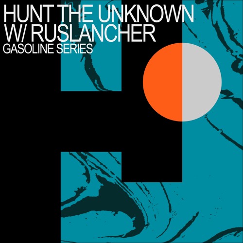 HUNT THE UNKNOWN W/ RUSLANCHER 18/06/2022