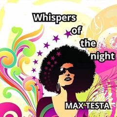Max Testa - Whispers Of The Night
