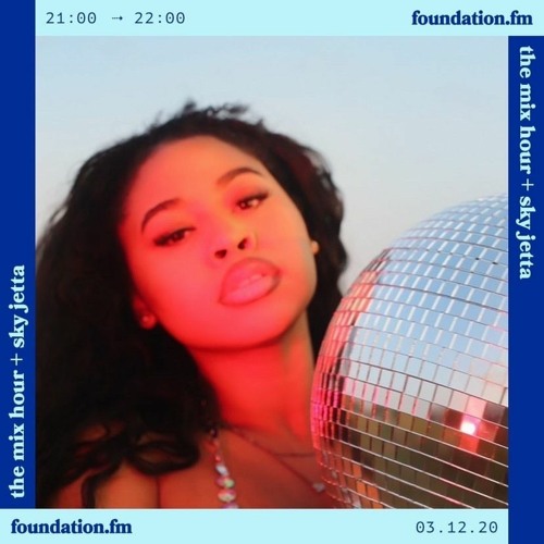 Foundation.fm || Guest Mix feat Sky Jetta