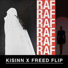 RAF (Kisinn x Freed Flip)
