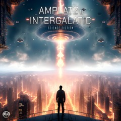Amplatz & Intergalatic - Science Fiction  @360Records