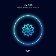 Paul Thomas presents UV Radio 356