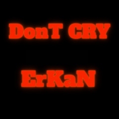 DonT CRY