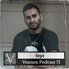 Voxnox Podcast 071 - Sept