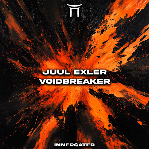 Juul Exler - Voidbreaker [INNERGATED]