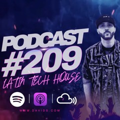 David S Podcast #209 (Latin Tech House)