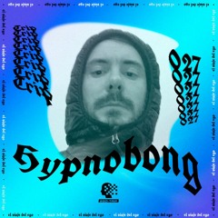 TRIP027 - Hypnobong