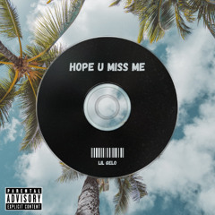 hope u miss me (prod. awakeagain)