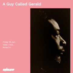 A Guy Called Gerald - 19 June 2020