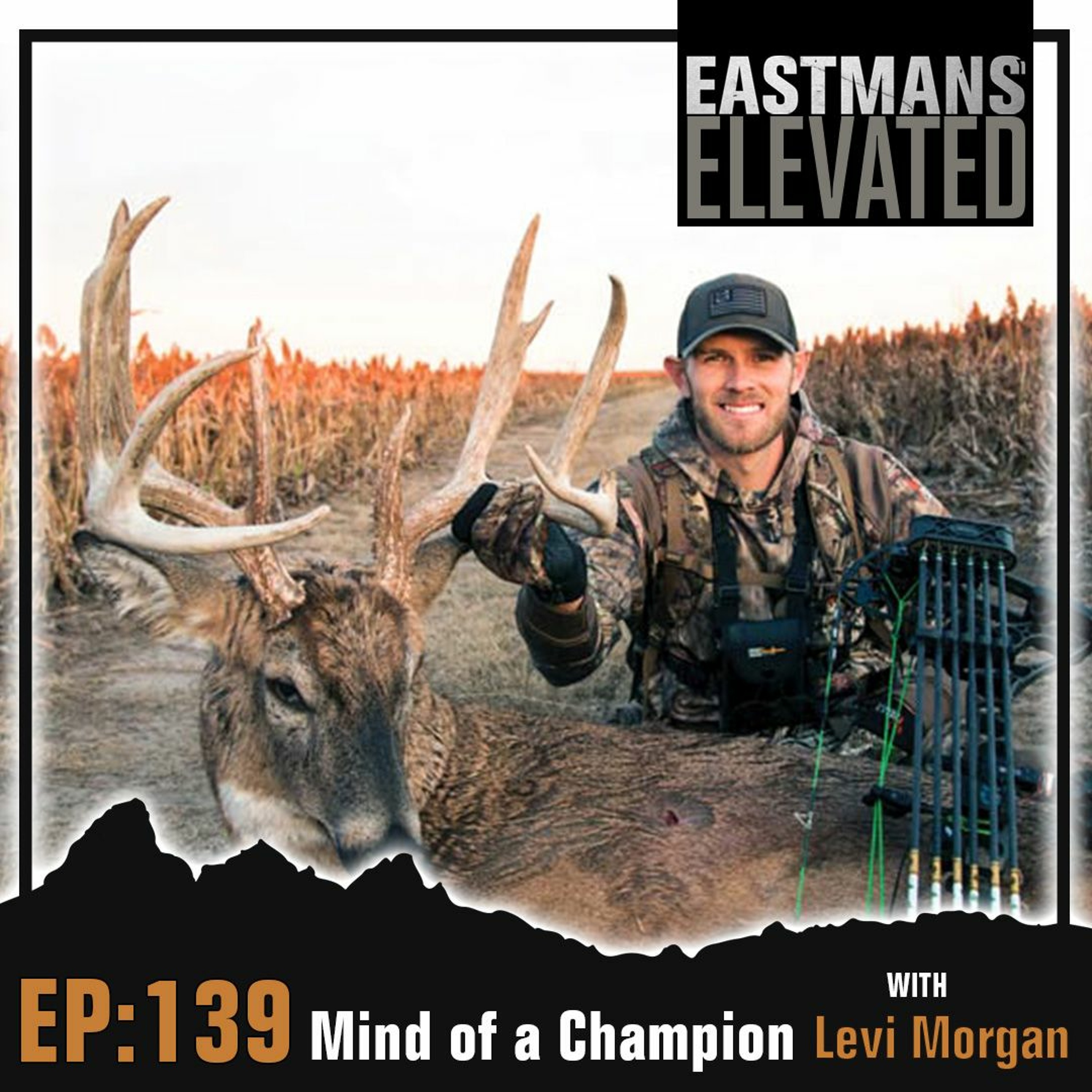 Episode 139:  Mind of a Champion with Levi Morgan