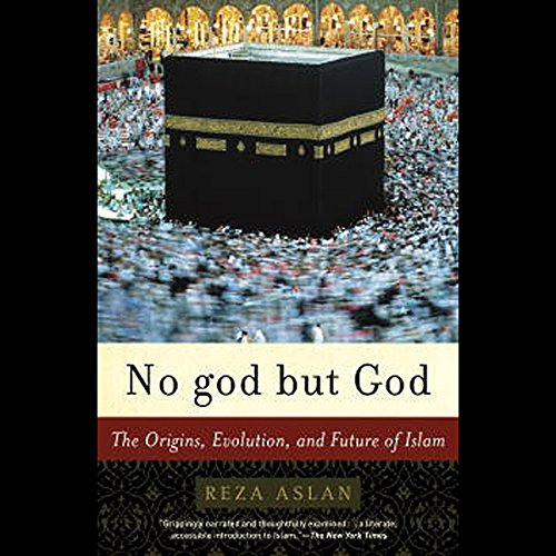 VIEW EPUB 📥 No god but God: The Origins, Evolution, and Future of Islam by  Reza Asl