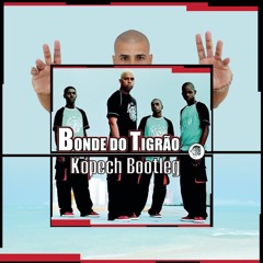 Bonde do Tigrão - Cerol na Mão ( KOPECH BOOTLEG)