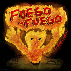 Carlos Pineda - Fuego, Fuego