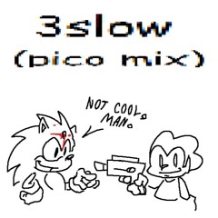3SLOW (maeow Remix Pico Version)