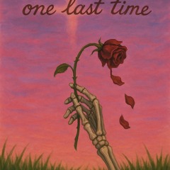 One Last Time Ft. Lil SouR & CHRISOMNIAC [Prod. Jammy]