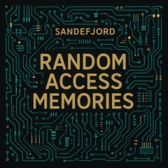 Random Access Memories