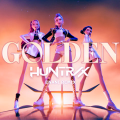 HUNTR/X, EJAE, AUDREY NUNA, REI AMI, KPop Demon Hunters Cast - Golden (Enani Remix)