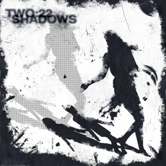 shadows (prod. boyfifty x young taylor)