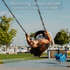 Morning Inspiration - June 13th, 2021