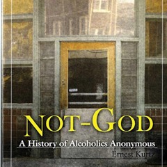 ⚡Read🔥PDF Not God: A History of Alcoholics Anonymous