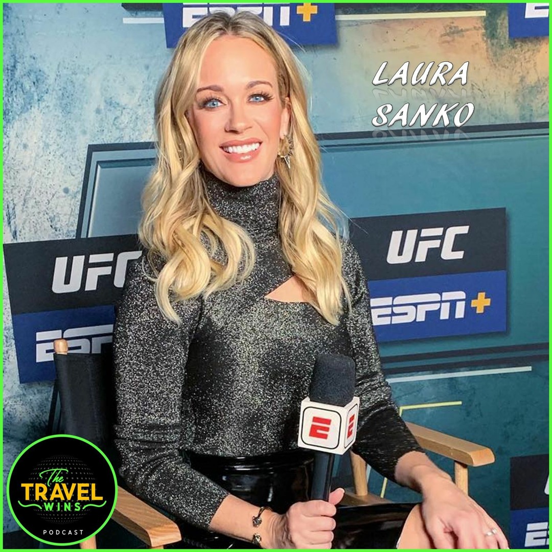 Stream episode Laura Sanko | fighter to commentator by The Travel Wins  podcast | Listen online for free on SoundCloud