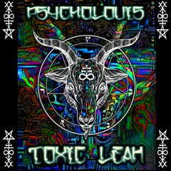 Toxic Leak [EP] - Presentation MIx