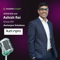 India’s Digital Leap: Ashish Rai on Talent, Innovation & Building Global Tech Products