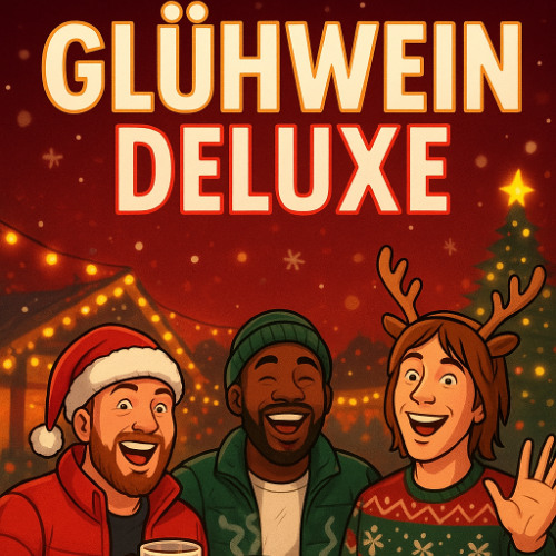 Glühwein Deluxe (Simon, Felix & Jamal Edition)